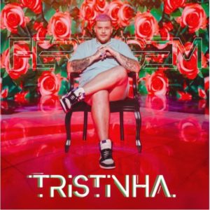 Ferrugem lança o novo single "Tristinha" 