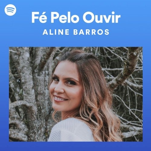 Spotify lança playlist "Fé Pelo Ouvir" inaugurada por Aline Barros