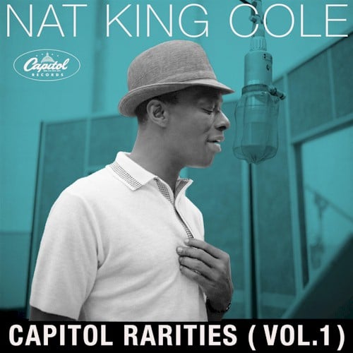 Nat King Cole: coletânea conta com gravações raras na Capitol Records 