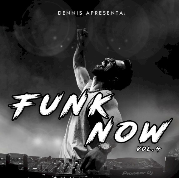 DENNIS retoma projeto "Funk Now" com músicas inéditas
